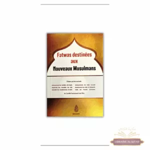 Fatwas destinées aux nouveaux musulmans - Ibn Badis