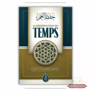 La préservation du temps - Ibn Al Jawzi - Ibn Badis
