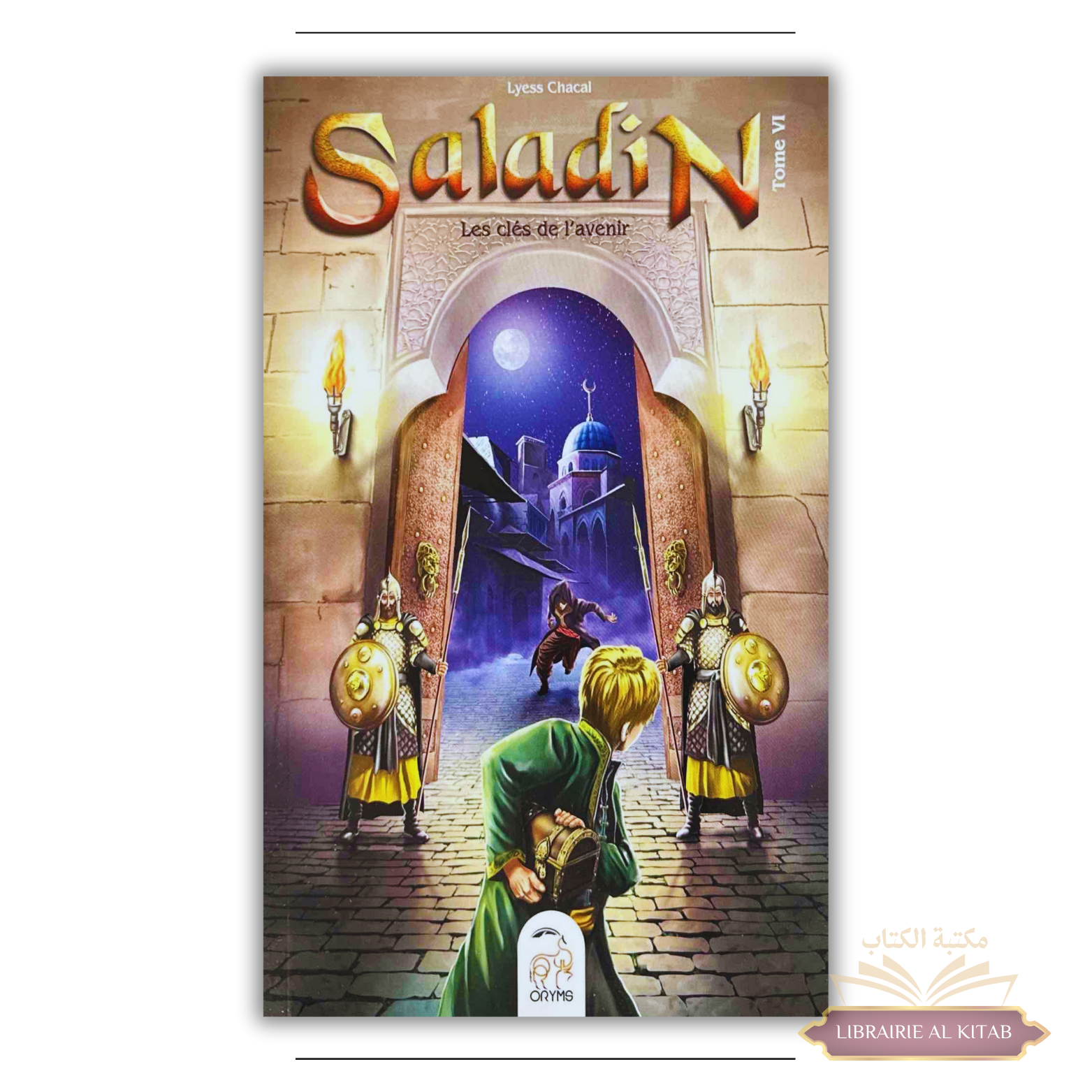 Saladin tome VI : les clés de l'avenir - Oryms