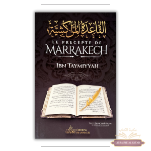 Le précepte de Marrakech, d'Ibn Taymiyyah (Français/Arabe) - Édition Imam Malik