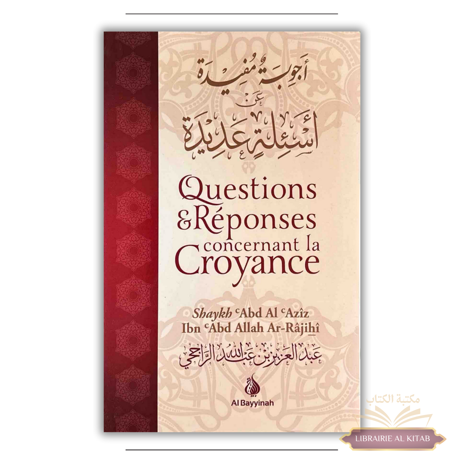 QUESTIONS & RÉPONSES CONCERNANT LA CROYANCE – AL BAYYINAH