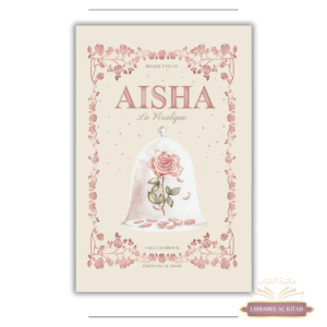 Aisha la Véridique - Version Jeunesse - 7 ans et + - Al Imam