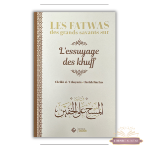 Les fatwas des grands savants sur l'essuyage de khuff - Tabari