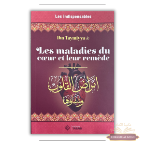 Les maladies du cœur et leur remède - Ibn Taymiyya - Tabari