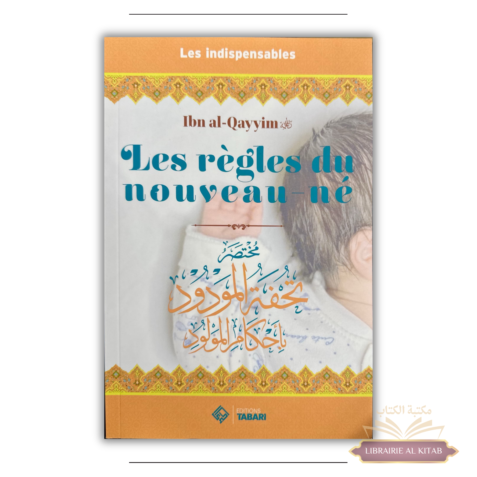 Les règles du nouveau-né - Ibn al-Qayyim - Tabari
