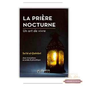 La prière nocturne – Un art de vivre, de Sa'îd al-Qahtânî (Format de poche)