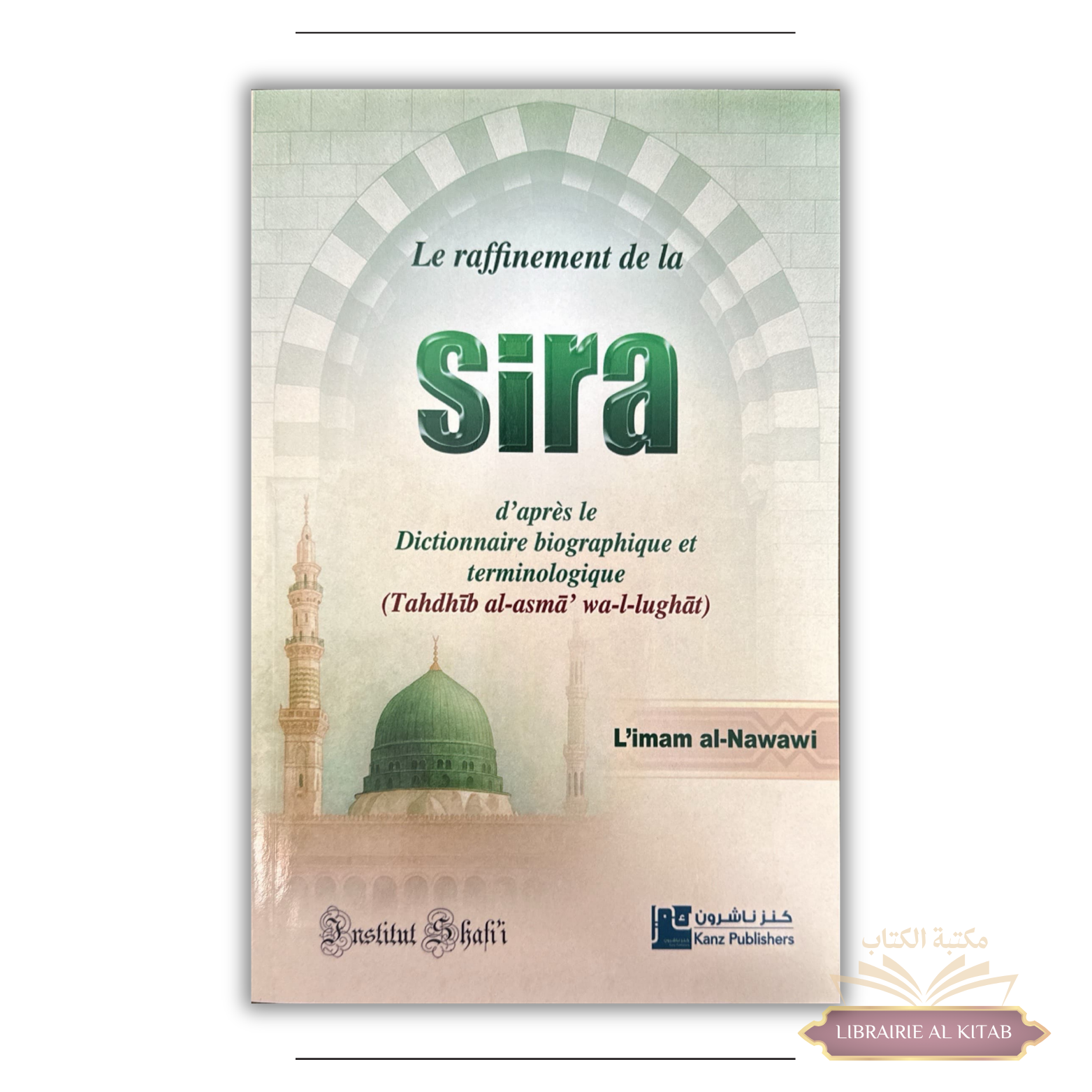 Le raffinement de la sira - al-Nawawi - Institut Shafi'i