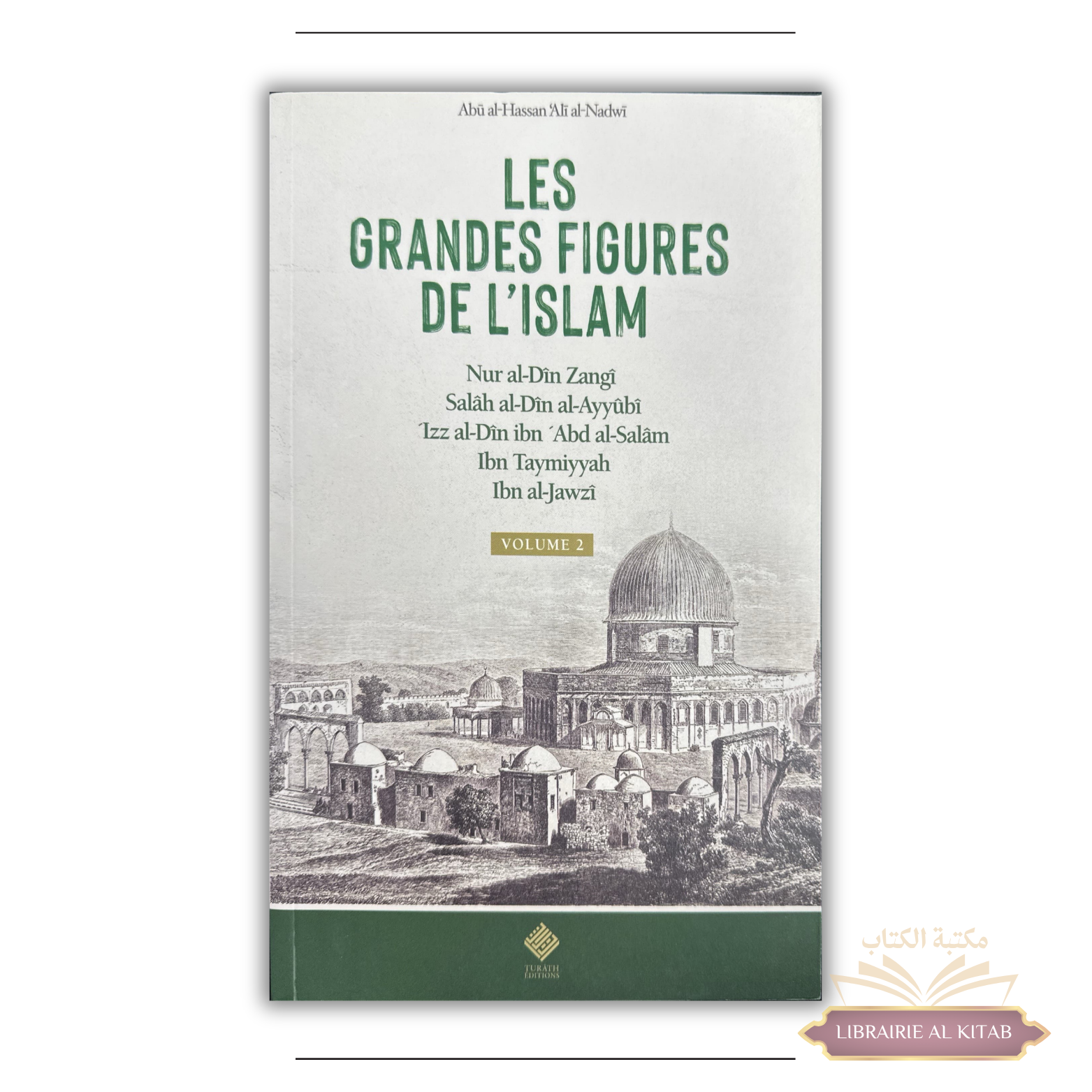 Les grandes figures de l'Islam - volume 2 - Al Nadwi - Turath
