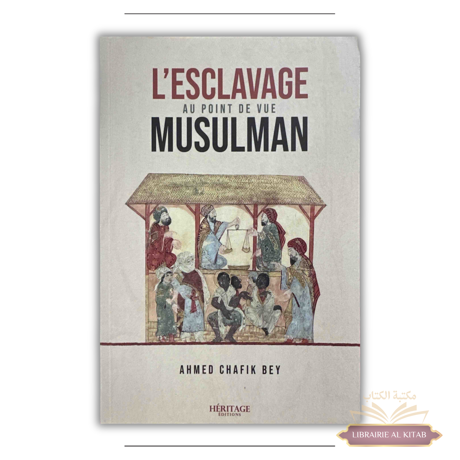 L'esclavage au point de vue musulman - Ahmed Chafik Bey - Héritage