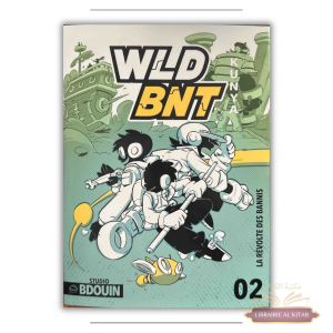 La révolte des bannis - WLD BNT Tome 2 - Bdouin