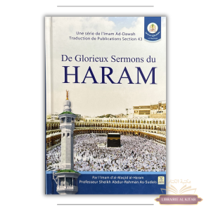 De Glorieux Sermons du HARAM d'après As-Sudais - Darussalam