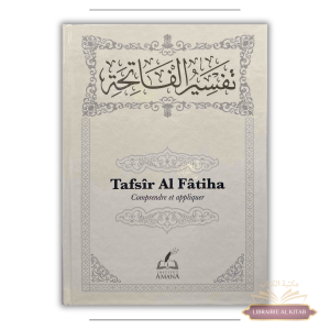 Tafsir Al Fâtiha : comprendre et appliquer - Institut Amana