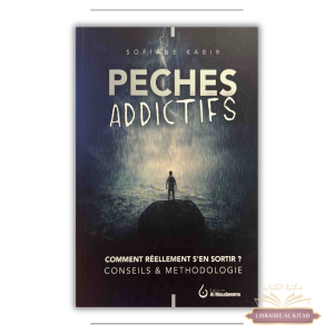 Les péchés addictifs - Sofiane Kabir - Al Moudawana